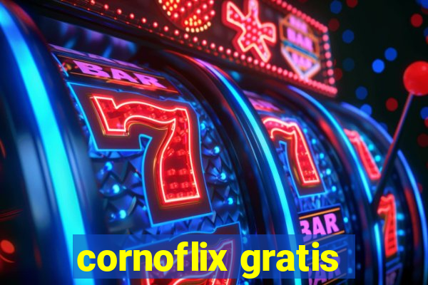 cornoflix gratis